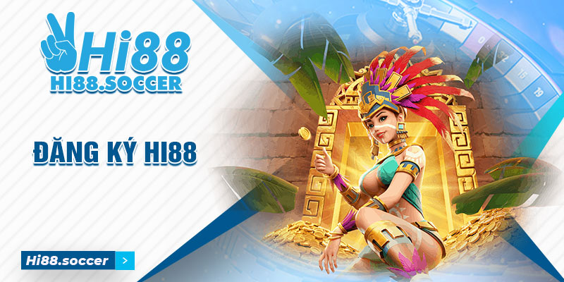 Đăng Ký Hi88 - Hướng Dẫn Cách Tạo Tài Khoản Miễn Phí 6 Đăng ký hi88