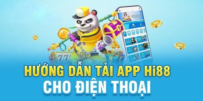 Tải App Hi88 - Thiên đường mở ra trước mắt cược thủ 4 Tải app về cho hệ điều hành IOS