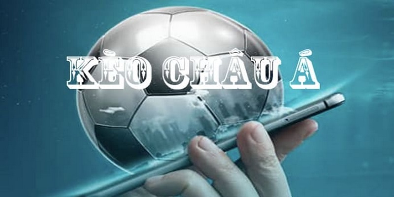 Soi Kèo Châu Á | Những Dạng Cược Handicap Hấp Dẫn Nhất 2 Soi kèo châu Á rất cần thiết trong cá cược